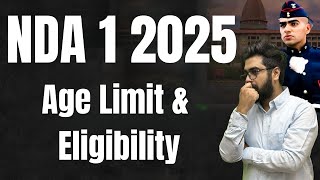 NDA 1 2025 Age Limit  NDA 1 2025 Eligibility  NDA 1 2025 Age Limit Date of Birth  NDA 1 2025 Exam [upl. by Nivac503]