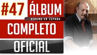 Marino 47  Marino En España Album Completo Oficial [upl. by Aceber]