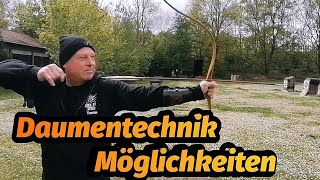 Daumentechnik Möglichkeiten und Ausführung Richtig Bogenschießen lernen Bogensport Extrem Archery [upl. by Gnel]