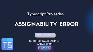 Giaic Quiz TypeScript step00dassignabilityerror [upl. by Yellhsa]