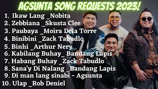 Agsunta Song Requests VIRAL HITS 2023 [upl. by Mercuri]