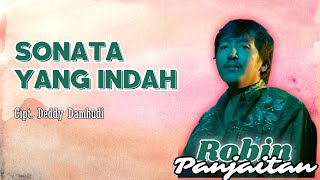 Robin Panjaitan  Sonata Yang Indah Official Music Video [upl. by Schroth]