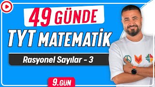 Rasyonel Sayılar 3  49 Günde TYT Matematik Kampı 9Gün  Rehber Matematik [upl. by Johanna793]