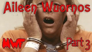 Aileen Wuornos Part 3  Lovers Liars amp Death Row [upl. by Sethi]