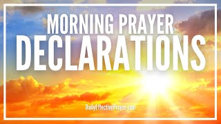 Morning Prayer Declarations  Command Your Morning Prayer [upl. by Elodea]