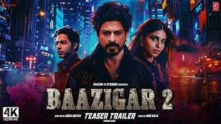 Baazigar 2  Trailer 2024  Shah Rukh Khan Aryan Khan  baazigar full movie  srk new movie 2025 [upl. by Irpak353]