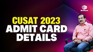 CUSAT 2023  Admit Card Details [upl. by Anaeerb113]