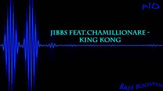 Jibbs Feat Chamillionare King Kong Bass Boosted [upl. by Iram]