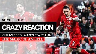 STEVE HUNTERS CRAZY Reaction on SIX GOALS Liverpool win over Sparta Praha  Nunez Salah Clark Gakpo [upl. by Cowey]