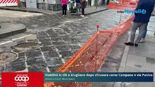 Giugliano caos viabilità dopo la chiusura di C Campano [upl. by Faxen659]