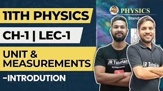 11th Physics  Chapter 1 Unit amp Measurements  Lecture 1  Introduction  Maharashtra Board [upl. by Tippets108]