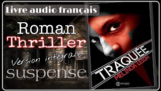 quotTraquéequot THRILLER Livre Audio français Complet Suspense [upl. by Carrel]