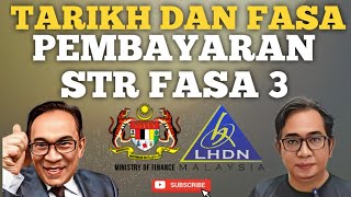 INFO FASA SEBENAR DAN TARIKH PEMBAYARAN STR FASA 3 [upl. by Arukas668]