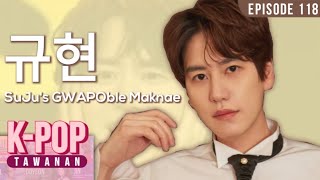 SuJus GWAPOble Maknae KYUHYUN  KPOP Tawanan  EP118  alvinTV Philippines [upl. by Hanyaz43]