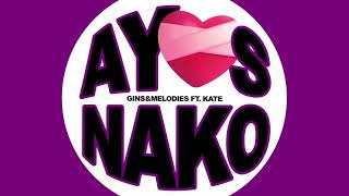 ginsampmelodies  AYOS NAKO ft Kate Audio [upl. by Dunstan]