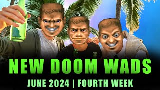 NEW DOOM WADS  June 2024  Fourth week [upl. by Yentruok]