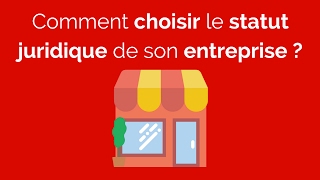 WEBINAIRE Quel statut juridique choisir pour son entreprise [upl. by Madden182]