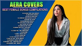 AERA COVERS FULL ALBUM 2024  AERA COVERS LOVE SONGS NONSTOP [upl. by Eirrem]