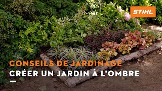 Comment créer un jardin à lombre   Conseils de jardinage STIHL [upl. by Woolley]