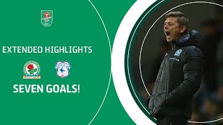 SEVEN GOALS  Blackburn Rovers v Cardiff City Carabao Cup extended highlights [upl. by Attennek]