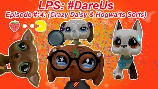 ❋ LPS DareUs Episode 14 Crazy Daisy amp Hogwarts Sorts [upl. by Cristiano]