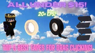 Top 5 BEST Tape For Drag Clicking High CPS [upl. by Alla]