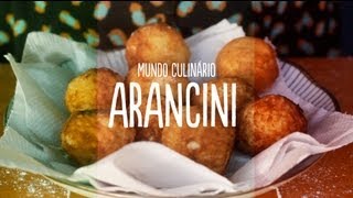 Mundo Culinário 3  Arancini [upl. by Tcideneb]