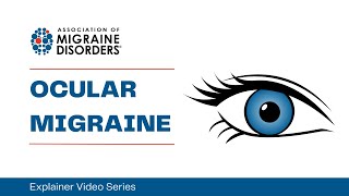 What is Ocular Migraine  Chapter 1 Migraine Types  Explainer Video Series [upl. by Ellerol]