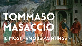 The 10 most famous paintings of TOMMASO MASACCIO [upl. by Atkinson]