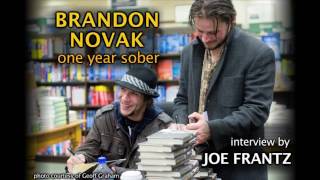 BRANDON NOVAK 1 year sober By JOE FRANTZ dreamseller series [upl. by Treborsemaj423]