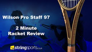 Wilson Pro Staff 97 v14  2 Minute Racket Review [upl. by Trah761]