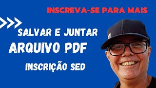 INSCRIÇÃO NA SED COMO JUNTAR ARQUIVOS PDF PARA ATRIBUIÇÃO CATEGORIA O [upl. by Jyoti707]