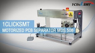 1Clicksmt Vector Motorized PCB Separator MDS 508 [upl. by Linker]