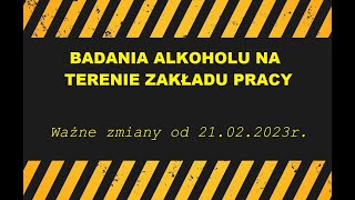 Badanie alkomatem w firmie  nowe przepisy 21022023r [upl. by Yrahk708]