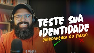 TESTE SUA IDENTIDADE verdadeira ou falsa  Podcast JesusCopy [upl. by Aitnis]