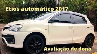 Toyota Etios Automatico 2017 opinião do dono [upl. by Llerihs795]