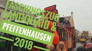 Faschingsumzüge Langquaid  Pfeffenhausen  2018 [upl. by Veronike159]