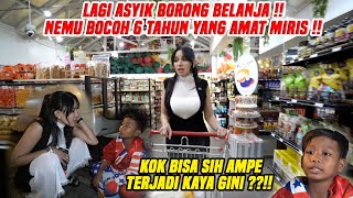 LAGI ASYIK BORONG BELANJA  NEMU BOCAH 6 TAHUN KEADAAN KAYA GINI SYOK GUE KOK BISA [upl. by Seavir191]