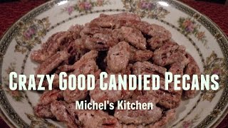 Crazy Good Candied Pecans  Show 4 [upl. by Armand]