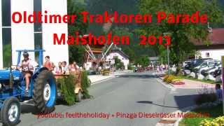 Maishofen Jakobi Fest 2013 Oldtimer Traktor Parade Pinzgau Salzburger Land [upl. by Zapot]