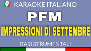 PFM  IMPRESSIONI DI SETTEMBRE KARAOKE STRUMENTALE base karaoke italiano🎤 [upl. by Notnirb]