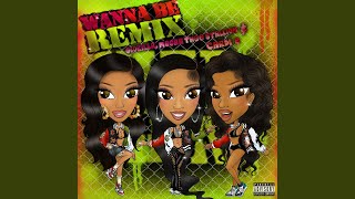 Wanna Be Remix [upl. by Enaols]