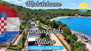 Luxus in Kroatien Mobilheime NEXT amp Freedhome Plus Campingplatz Slatina⛺️ Insel Cres🌴 [upl. by Nivrae223]