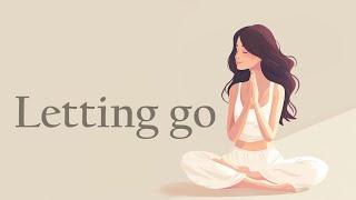 10 Minute Meditation for Letting go [upl. by Leonid]