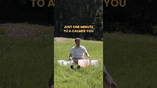 Just one minute to calmer you [upl. by Peers]