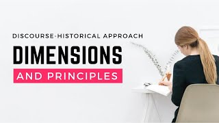 DISCOURSEHISTORICAL APPROACH  DIMENSIONS AND PRINCIPLES [upl. by Gnidleif]