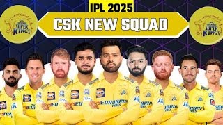 IPL 2025  Chennai Super Kings Full Squad  CSK New Squad 2025  CSK Team Players List 2025 [upl. by Reginnej]