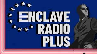 Enclave Radio PLUS Extended Clean and New Marches of America from the Enclave [upl. by Ahsiym]