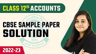 CBSE Sample Paper 2023  CBSE Sample Paper 2023 Class 12 Accounts  CBSE Board Exam 2023 202223 [upl. by Remmer]