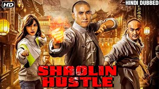 Shaolin Hustle Full Movie  Hindi Dubbed Action Movie  Kung Fu Action Movie [upl. by Mook280]